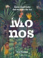 GUIA ILUSTRADA DEL MUNDO DE LOS MONOS | 9788000066264 | Horská, Eva | Librería Castillón - Comprar libros online Aragón, Barbastro