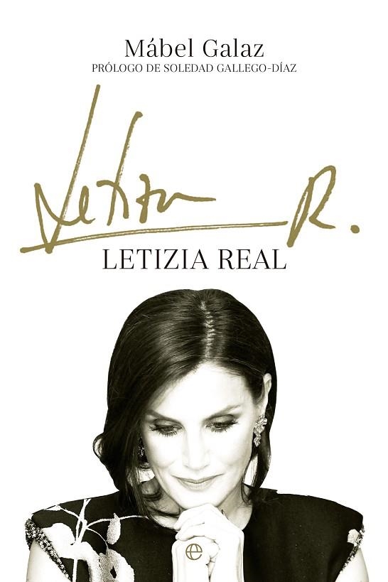 Letizia real | 9788413844251 | Galaz, Mábel | Librería Castillón - Comprar libros online Aragón, Barbastro