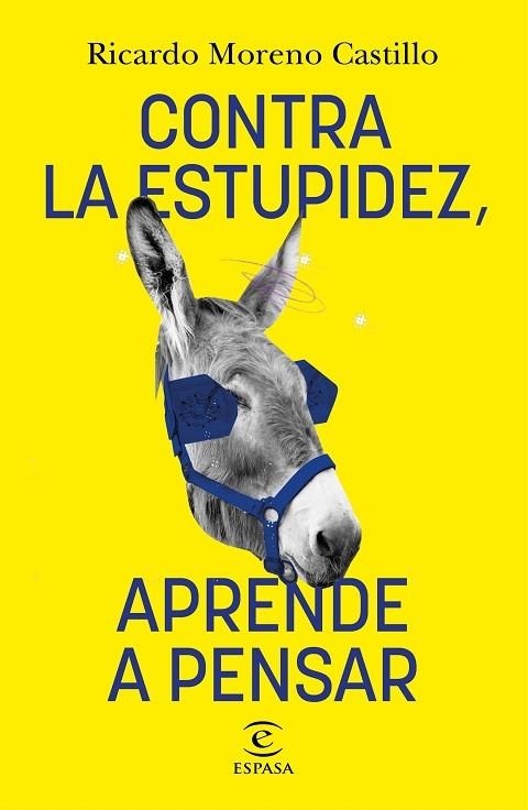 Contra la estupidez, aprende a pensar | 9788467066326 | Moreno Castillo, Ricardo | Librería Castillón - Comprar libros online Aragón, Barbastro