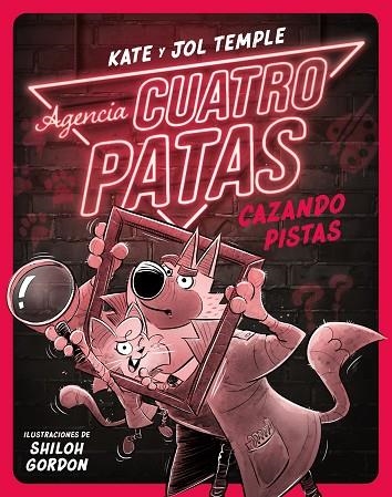 Agencia Cuatro Patas 2. Cazando pistas | 9788408260356 | Temple, Jol / Temple, Kate | Librería Castillón - Comprar libros online Aragón, Barbastro