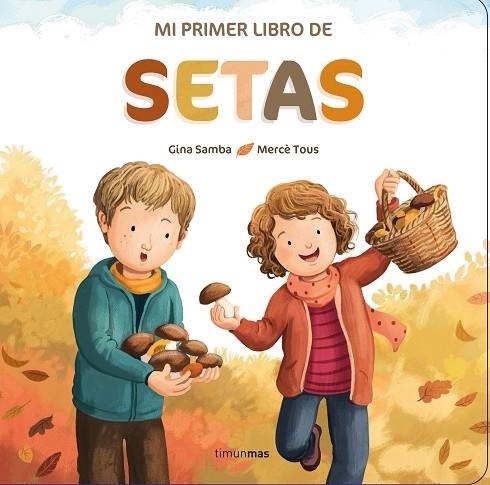 Mi primer libro de setas | 9788408260325 | AA. VV. | Librería Castillón - Comprar libros online Aragón, Barbastro