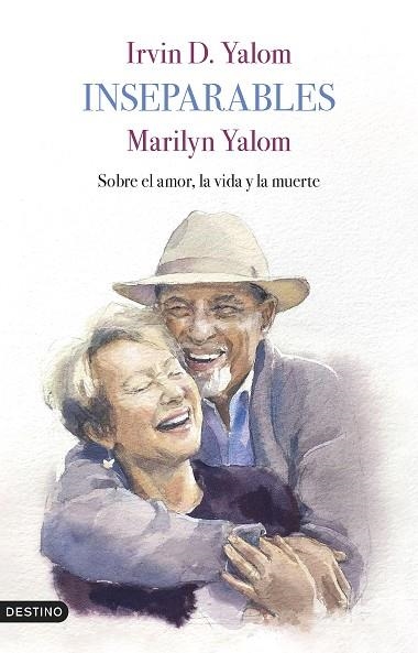 Inseparables | 9788423362066 | Yalom, Irvin D. ; Yalom, Marilyn | Librería Castillón - Comprar libros online Aragón, Barbastro