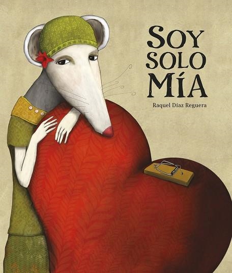 Soy solo mía | 9788419253101 | Díaz Reguera, Raquel | Librería Castillón - Comprar libros online Aragón, Barbastro