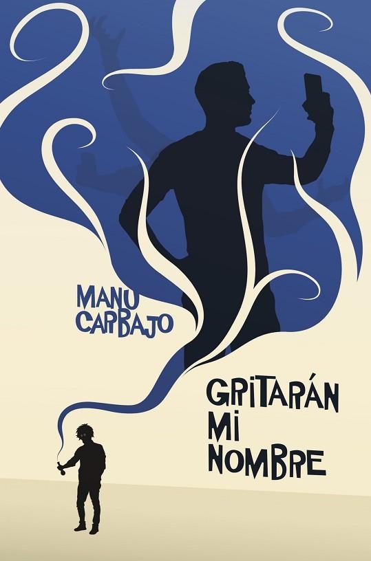 Gritarán mi nombre | 9788491224105 | Carbajo Bueno Manuel | Librería Castillón - Comprar libros online Aragón, Barbastro