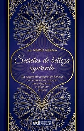 Secretos de belleza y ayurveda | 9788412075588 | Verma Dra., Vinod | Librería Castillón - Comprar libros online Aragón, Barbastro