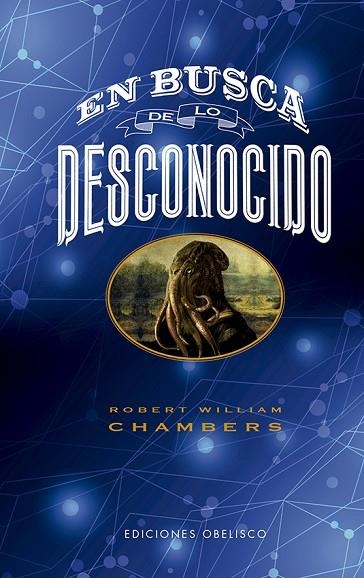 En busca de lo desconocido | 9788491118510 | Chambers, Robert William | Librería Castillón - Comprar libros online Aragón, Barbastro