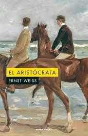 El aristócrata | 9788412577709 | Weiss, Ernst | Librería Castillón - Comprar libros online Aragón, Barbastro