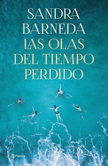 Las olas del tiempo perdido | 9788408261919 | Barneda, Sandra | Librería Castillón - Comprar libros online Aragón, Barbastro