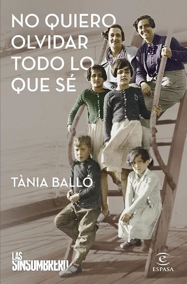 No quiero olvidar todo lo que sé | 9788467065831 | Balló, Tània | Librería Castillón - Comprar libros online Aragón, Barbastro