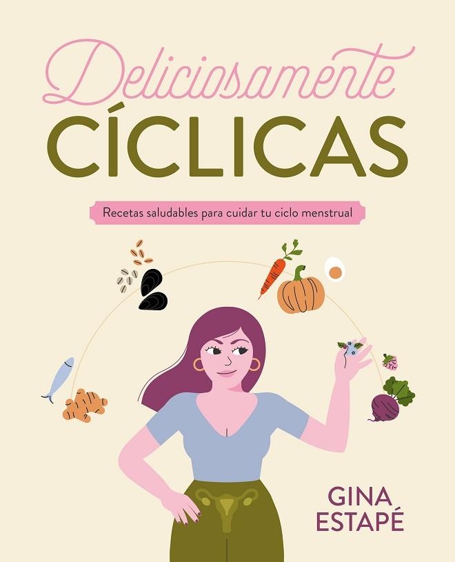 Deliciosamente cíclicas | 9788418820717 | Estapé, Gina | Librería Castillón - Comprar libros online Aragón, Barbastro