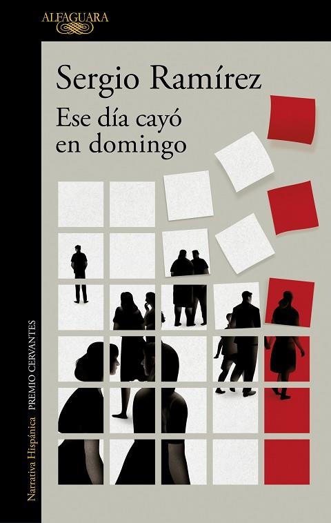 Ese día cayó en domingo | 9788420463315 | Sergio Ramírez | Librería Castillón - Comprar libros online Aragón, Barbastro