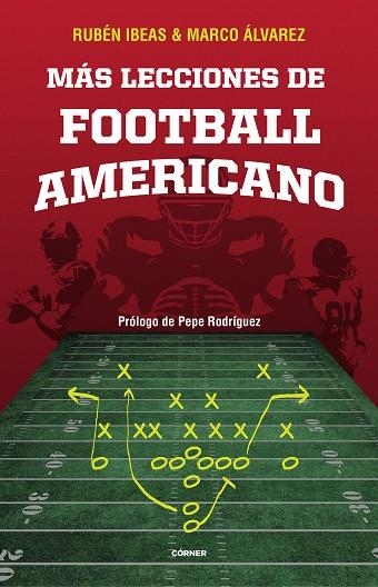 Más lecciones de football americano | 9788412511024 | Rubén Ibeas Marco Álvarez | Librería Castillón - Comprar libros online Aragón, Barbastro