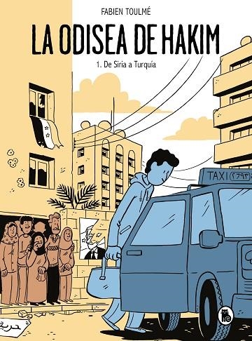 La Odisea de Hakim : 1. De Siria a Turquía | 9788402426970 | Fabien Toulmé | Librería Castillón - Comprar libros online Aragón, Barbastro