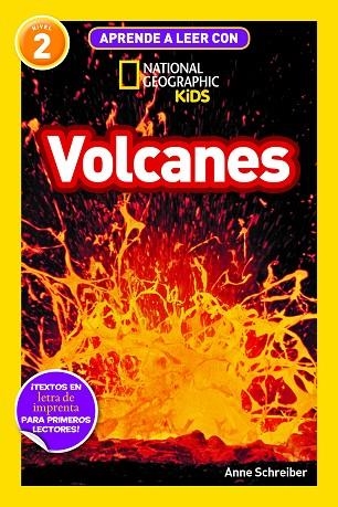 Aprende a leer con National Geographic (Nivel 2) - Volcanes | 9788482988252 | Anne Schreiber | Librería Castillón - Comprar libros online Aragón, Barbastro