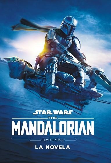 Star Wars. The Mandalorian. La novela. Temporada 2 | 9788408257769 | Star Wars | Librería Castillón - Comprar libros online Aragón, Barbastro