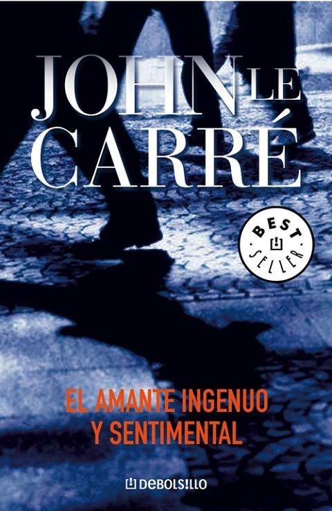 AMANTE INGENUO Y SENTIMENTAL, EL - DEBOLSILLO | 9788497938730 | CARRE, JOHN LE | Librería Castillón - Comprar libros online Aragón, Barbastro