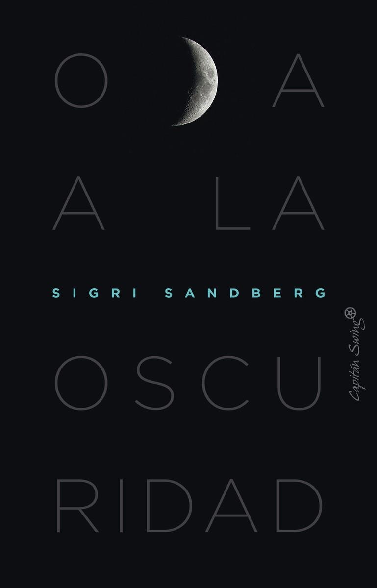 Oda a la oscuridad | 9788412553994 | Sandberg, Sigri | Librería Castillón - Comprar libros online Aragón, Barbastro