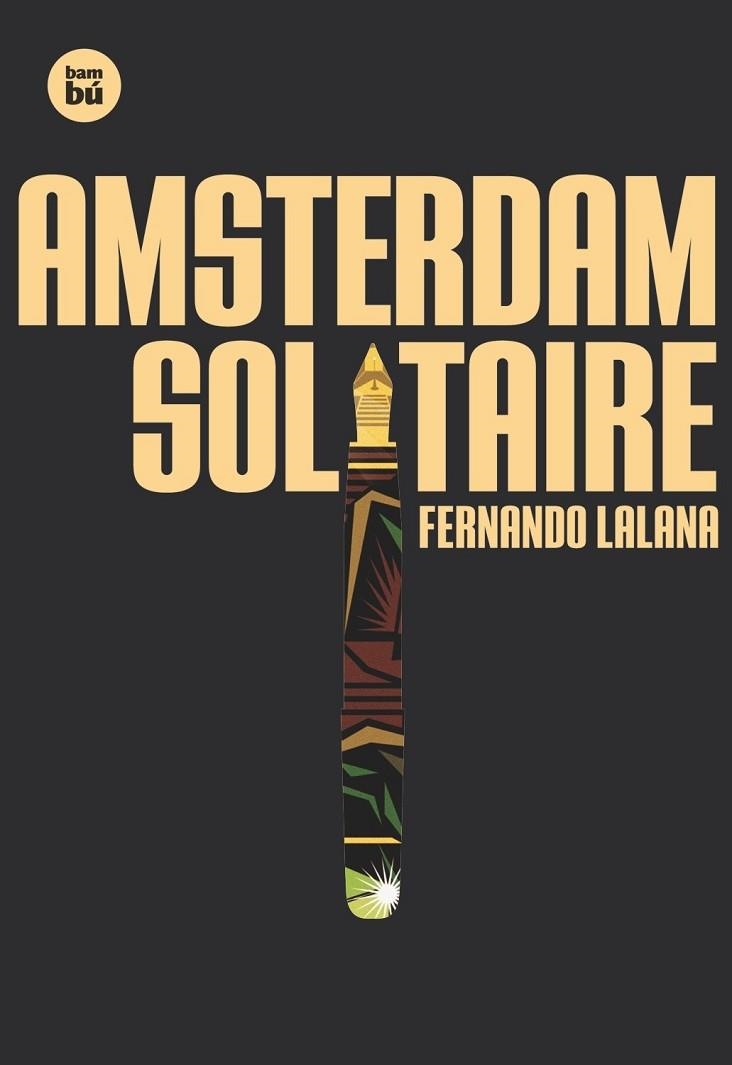 Amsterdam Solitaire | 9788483431283 | Lalana Josa, Fernando | Librería Castillón - Comprar libros online Aragón, Barbastro