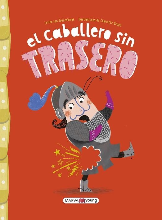 El caballero sin trasero | 9788419110411 | van Teunenbroek , Levina ; Bruijn , Charlotte | Librería Castillón - Comprar libros online Aragón, Barbastro