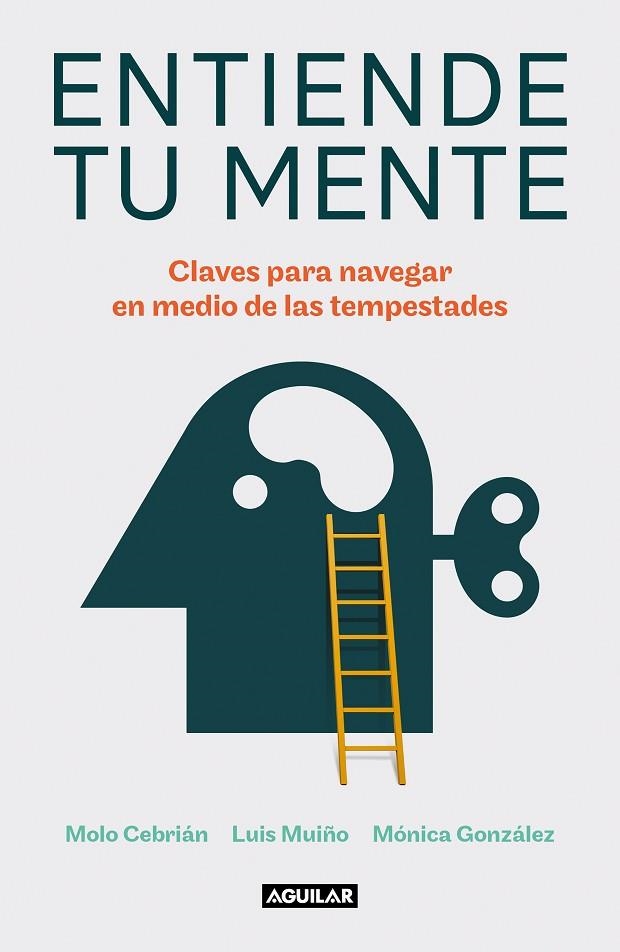 Entiende tu mente | 9788403523432 | Molo Cebrián Mónica González Luis Muiño | Librería Castillón - Comprar libros online Aragón, Barbastro