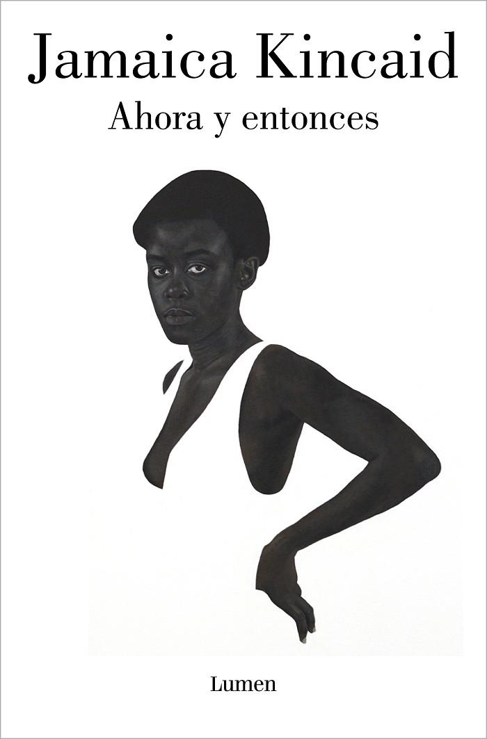 Ahora y entonces | 9788426422293 | Jamaica Kincaid | Librería Castillón - Comprar libros online Aragón, Barbastro