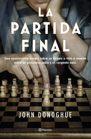 La partida final | 9788408263470 | John Donoghue | Librería Castillón - Comprar libros online Aragón, Barbastro