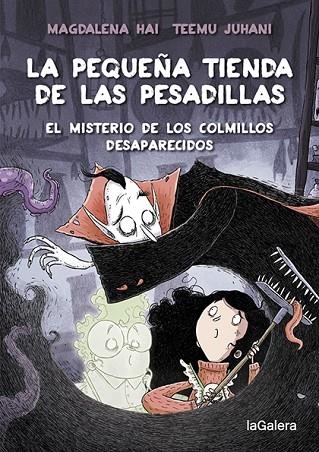 La pequeña tienda de las pesadillas 2. El misterio de los colmillos desaparecido | 9788424672065 | Hai, Magdalena | Librería Castillón - Comprar libros online Aragón, Barbastro