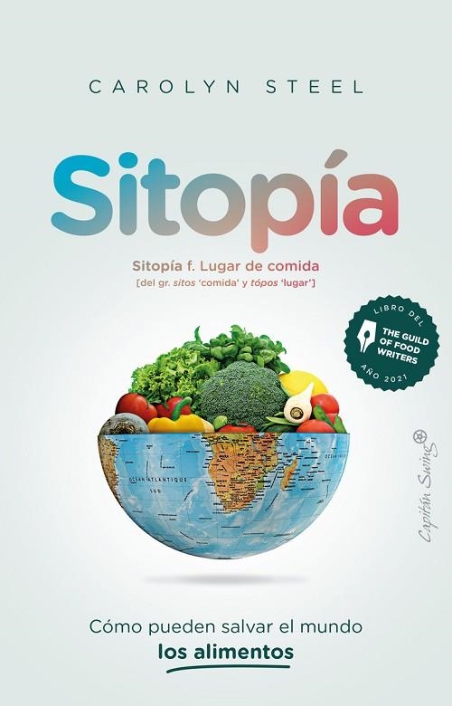 SITOPIA | 9788412554007 | Steel, Carolyn | Librería Castillón - Comprar libros online Aragón, Barbastro