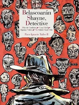 Belascoarán Shayne, detective | 9788419124265 | Taibo II, Paco Ignacio | Librería Castillón - Comprar libros online Aragón, Barbastro