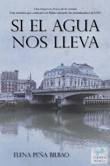 Si el agua nos lleva | 9788412598308 | Peña Bilbao, Elena | Librería Castillón - Comprar libros online Aragón, Barbastro