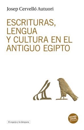 Escrituras, lengua y cultura en el antiguo Egipto | 9788494516337 | Cervelló Autuori, Josep | Librería Castillón - Comprar libros online Aragón, Barbastro