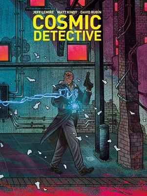 Cosmic Detective | 9788418215636 | Rubín, David / Lemire, Jeff / Kindt, Matt | Librería Castillón - Comprar libros online Aragón, Barbastro