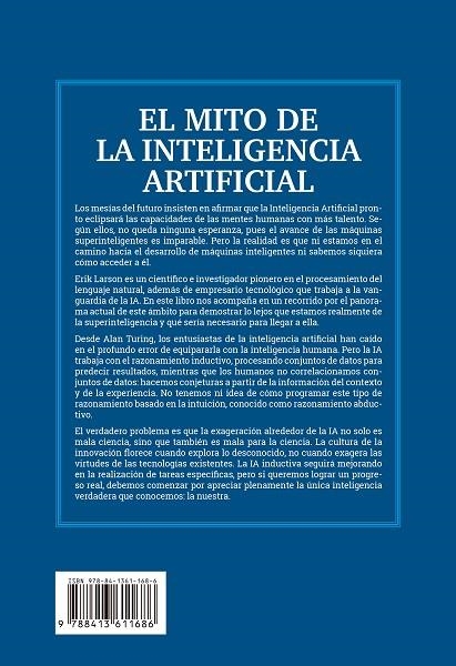 El mito de la Inteligencia Artificial | 9788413611686 | Larson, Erik J. | Librería Castillón - Comprar libros online Aragón, Barbastro