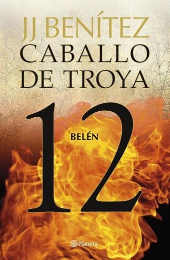 Belén. Caballo de Troya 12 | 9788408263456 | Benítez, J. J. | Librería Castillón - Comprar libros online Aragón, Barbastro