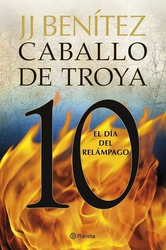 El día del relámpago. Caballo de Troya 10 | 9788408263395 | Benítez, J. J. | Librería Castillón - Comprar libros online Aragón, Barbastro