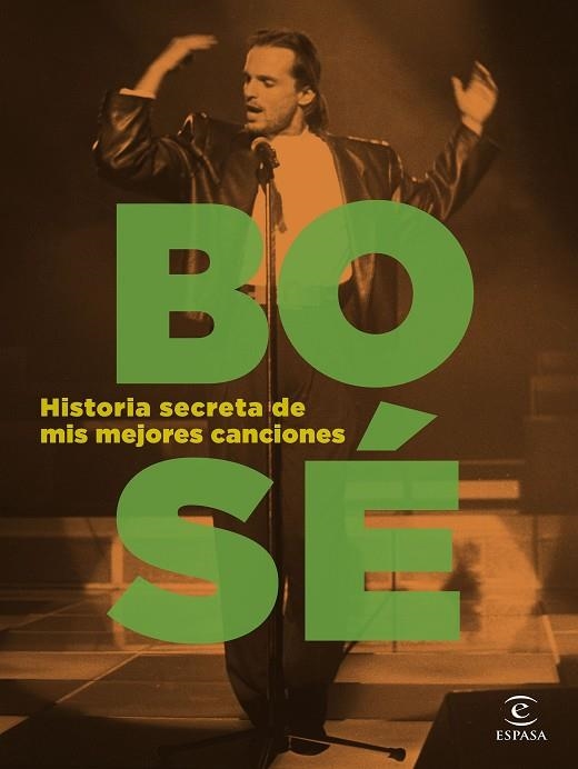 Historia secreta de mis mejores canciones | 9788467066562 | Bosé, Miguel | Librería Castillón - Comprar libros online Aragón, Barbastro