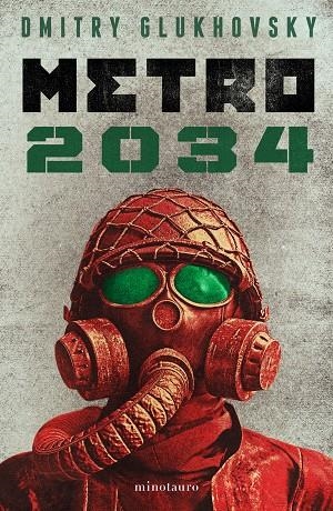 Metro 2034 (NE) | 9788445012826 | Glukhovsky, Dmitry | Librería Castillón - Comprar libros online Aragón, Barbastro