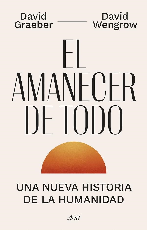 El amanecer de todo | 9788434435728 | Graeber, David / Wengrow, David | Librería Castillón - Comprar libros online Aragón, Barbastro