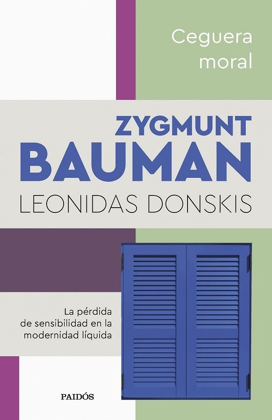 Ceguera moral | 9788449340086 | Bauman, Zygmunt / Donskis, Leonidas | Librería Castillón - Comprar libros online Aragón, Barbastro