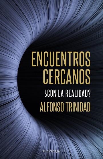 Encuentros cercanos ¿con la realidad? | 9788419164254 | Trinidad Hernández, Alfonso | Librería Castillón - Comprar libros online Aragón, Barbastro