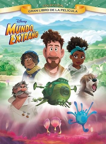 Mundo Extraño. Gran Libro de la película | 9788418940064 | Disney | Librería Castillón - Comprar libros online Aragón, Barbastro