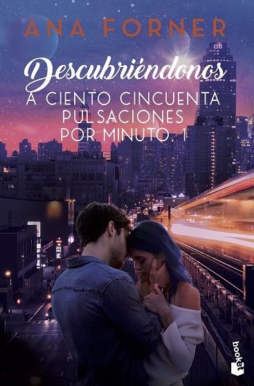 Descubriéndonos. A ciento cincuenta pulsaciones por minuto, 1 | 9788408263609 | Forner, Ana | Librería Castillón - Comprar libros online Aragón, Barbastro