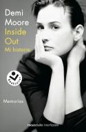 Inside Out. Mi historia | 9788417821302 | Demi Moore | Librería Castillón - Comprar libros online Aragón, Barbastro