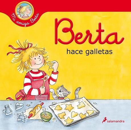 Berta hace galletas (Mi amiga Berta) | 9788418174919 | Liane Schneider | Librería Castillón - Comprar libros online Aragón, Barbastro