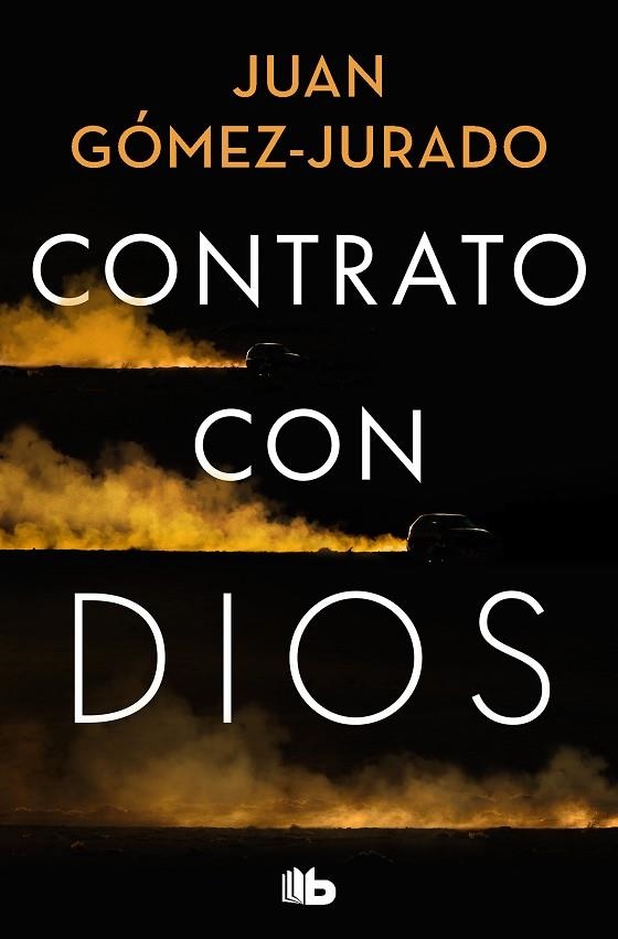 Contrato con Dios | 9788413145648 | Juan GómezJurado | Librería Castillón - Comprar libros online Aragón, Barbastro