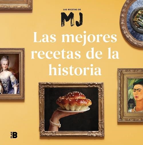 Las mejores recetas de la historia | 9788418051296 | María José Martínez (Las Recetas de MJ) | Librería Castillón - Comprar libros online Aragón, Barbastro