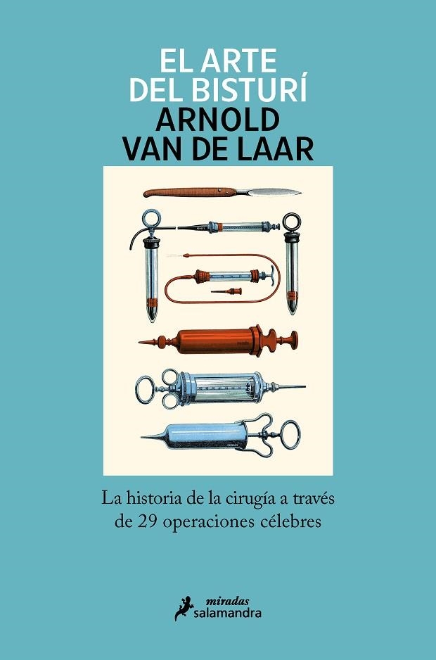 El arte del bisturí | 9788418107245 | Arnold Van de Laar | Librería Castillón - Comprar libros online Aragón, Barbastro