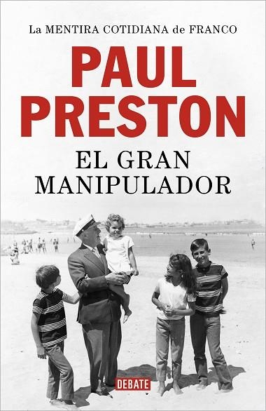 El gran manipulador | 9788418619427 | Paul Preston | Librería Castillón - Comprar libros online Aragón, Barbastro