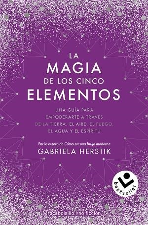 La magia de los cinco elementos | 9788418850370 | Gabriela Herstik | Librería Castillón - Comprar libros online Aragón, Barbastro