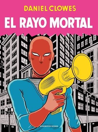 El rayo mortal | 9788418897689 | Daniel Clowes | Librería Castillón - Comprar libros online Aragón, Barbastro